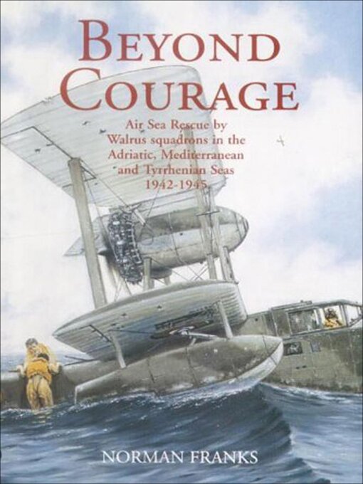 Title details for Beyond Courage by Norman Franks - Available